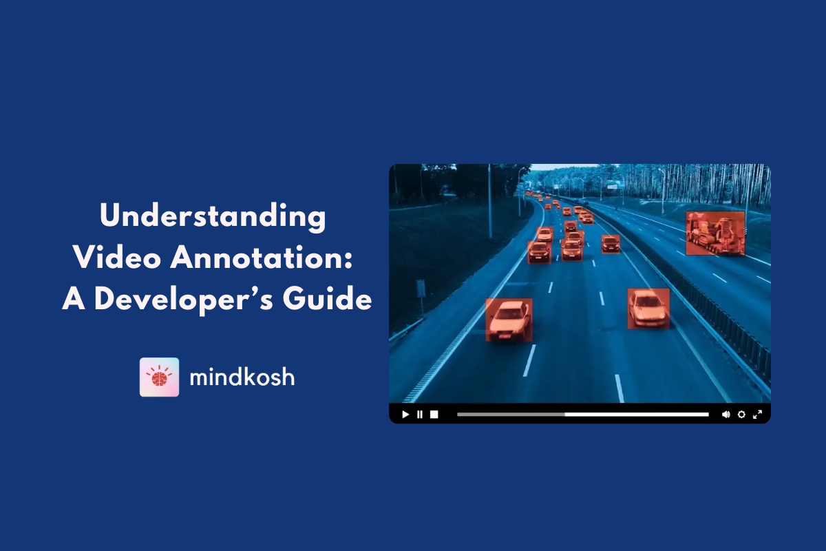 Understanding Video Annotation: A comprehensive guide